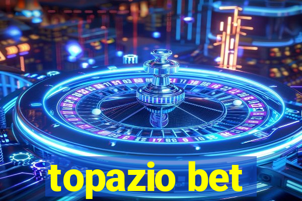 topazio bet